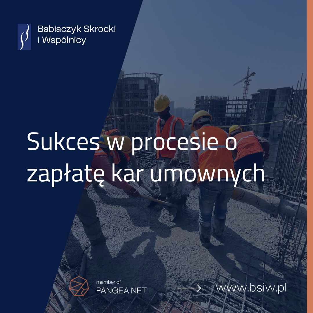 Sukces w procesie o zapłatę kar umownych
