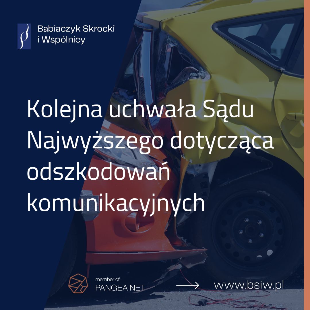 Kolejna uchwała Sądu Najwyższego dotycząca odszkodowań komunikacyjnych