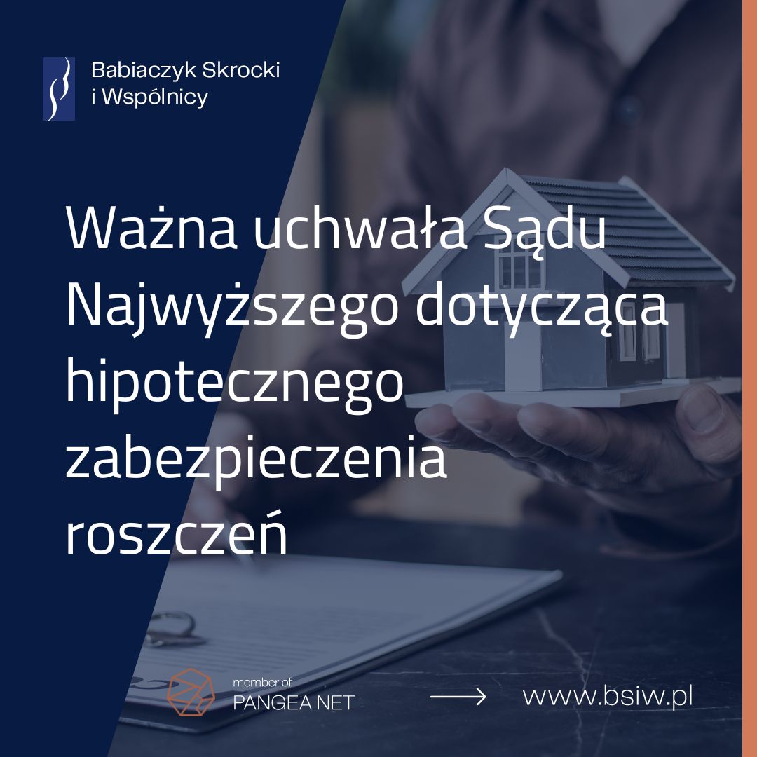 Ważna uchwała Sądu Najwyższego dotycząca hipotecznego zabezpieczenia roszczeń