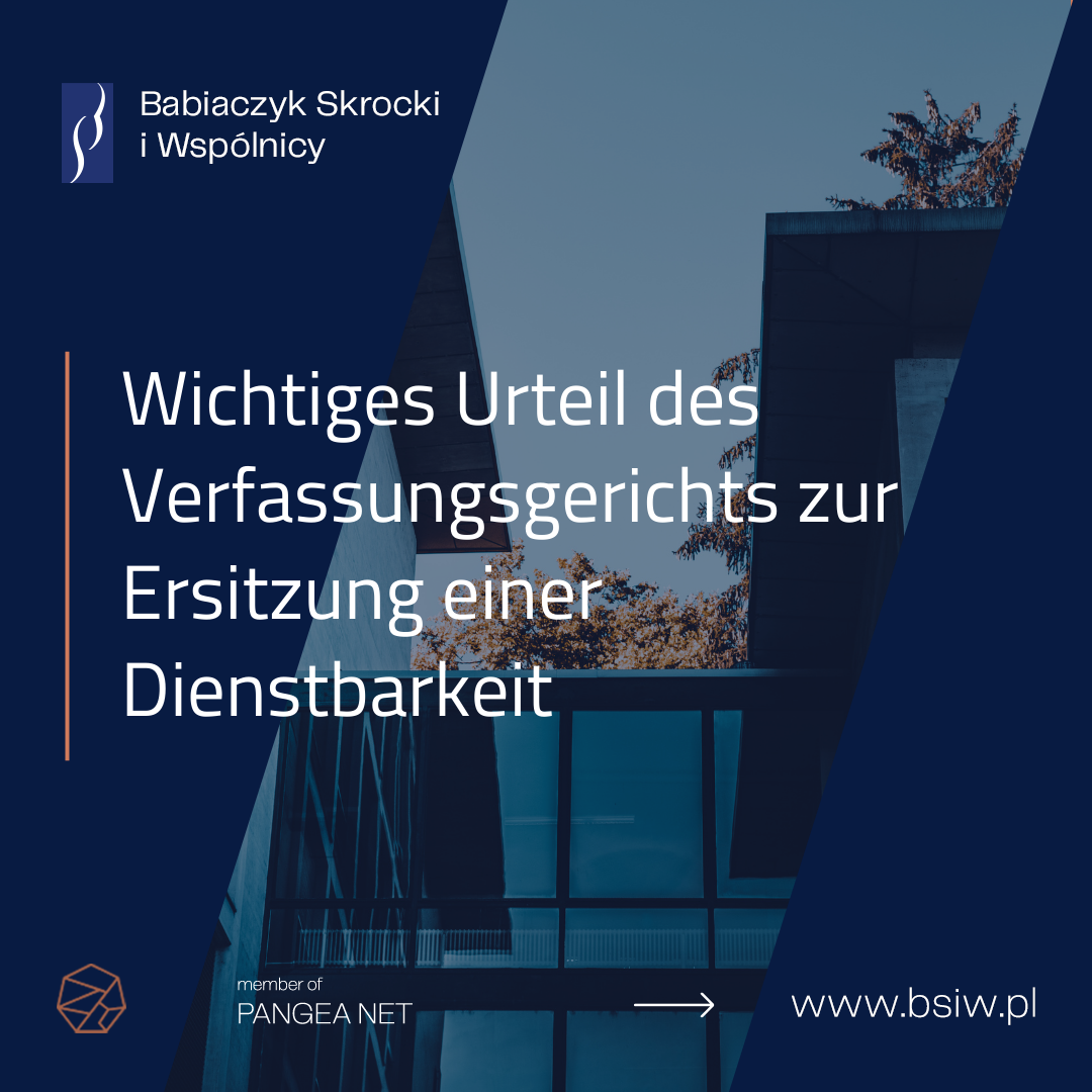 Wichtiges Urteil des Verfassungsgerichts zur Ersitzung einer Dienstbarkeit